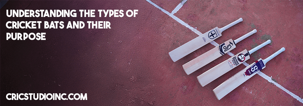 Understanding the types of cricket bats and their purpose - Cric Studio